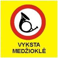 Ženklas "Vyksta medžioklė"